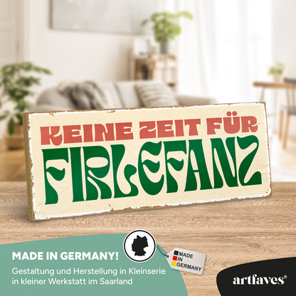 schild-mit-spruch-keine-zeit-fuer-firlefanz