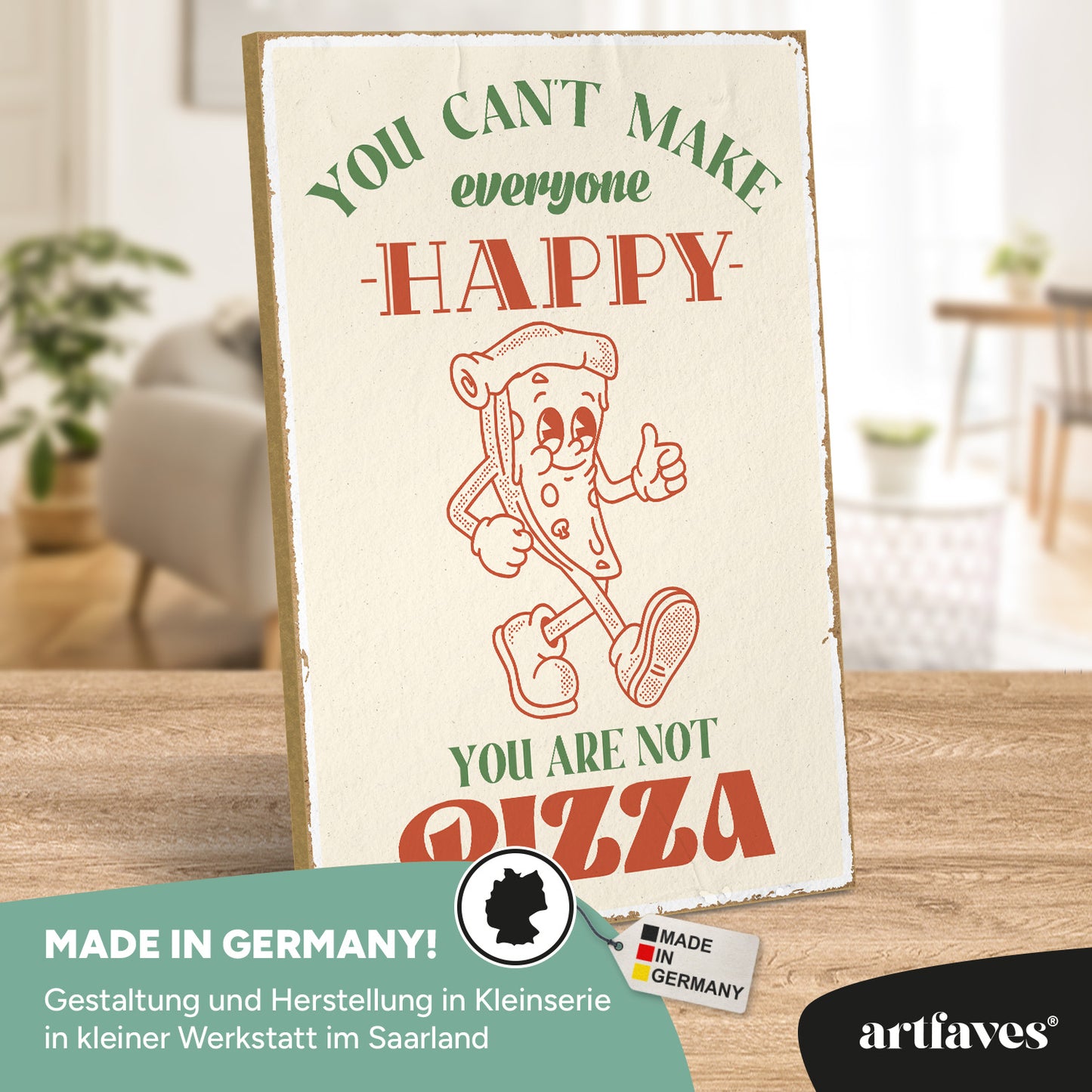 schild-mit-spruch-you-can't-make-everyone-happy-you-are-not-pizza