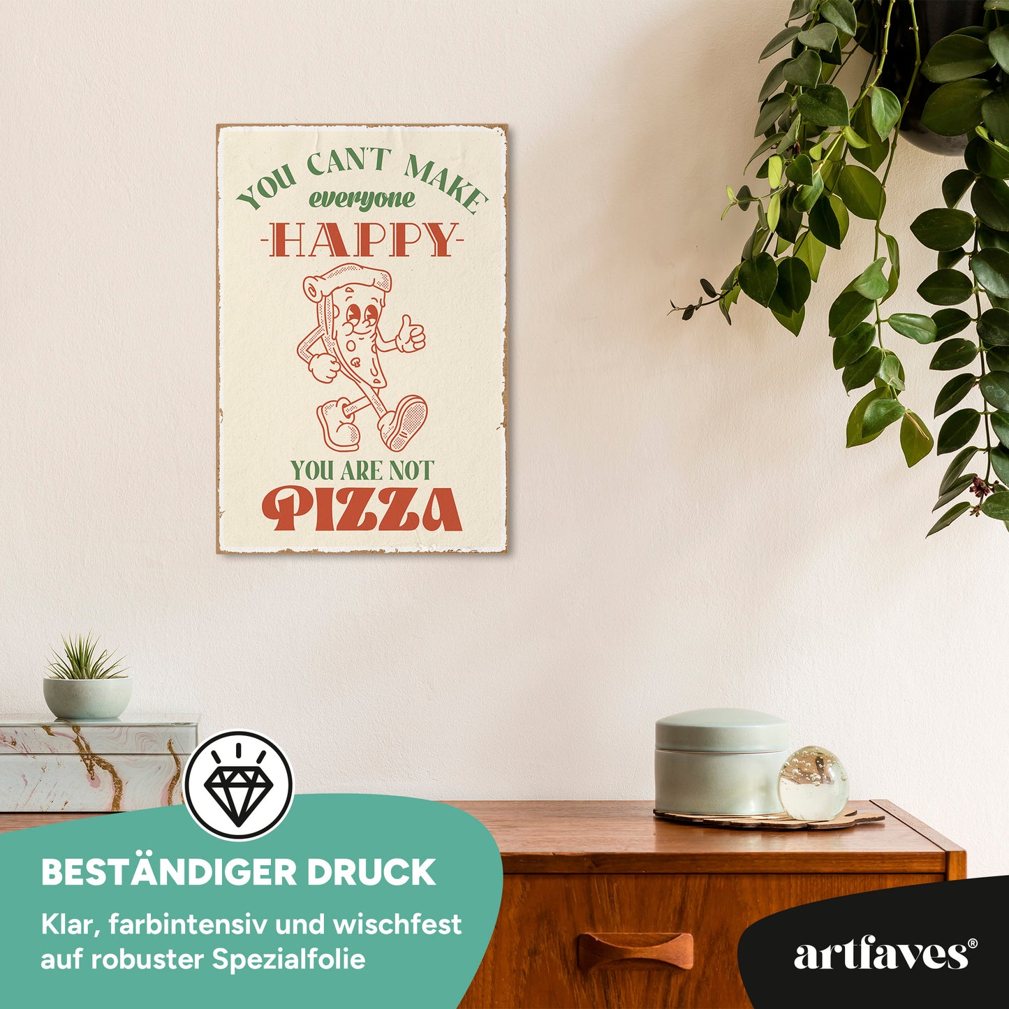 schild-mit-spruch-you-can't-make-everyone-happy-you-are-not-pizza