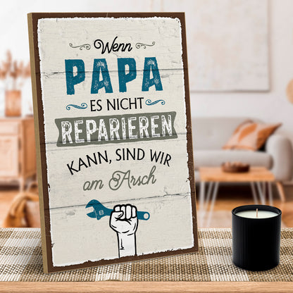 hs-holzbild-mit-spruch-wenn-papa-es-nicht-reparieren-kann