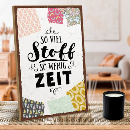 hs-holzbild-mit-spruch-so-viel-stoff-so-wenig-zeit