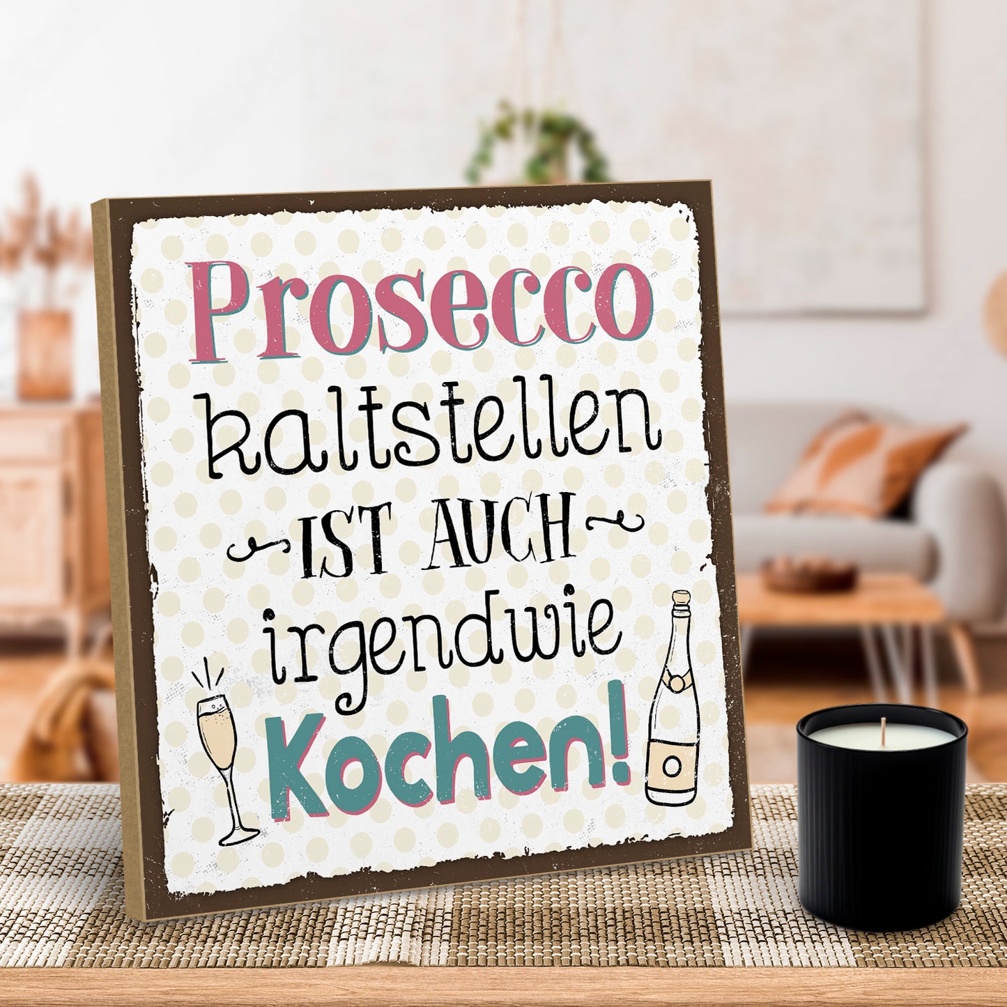 hs-holzbild-mit-spruch-prosecco-kaltstellen-ist-auch-kochen