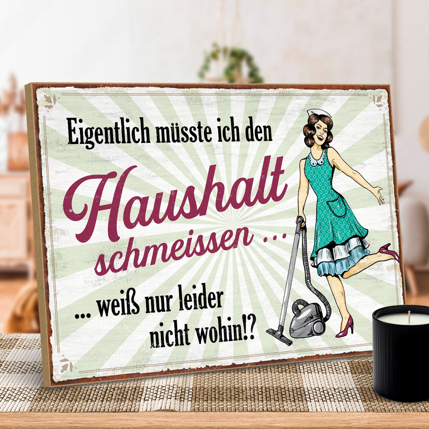 hs-holzbild-mit-spruch-eigentlich-wollte-ich-den-haushalt-schmeissen